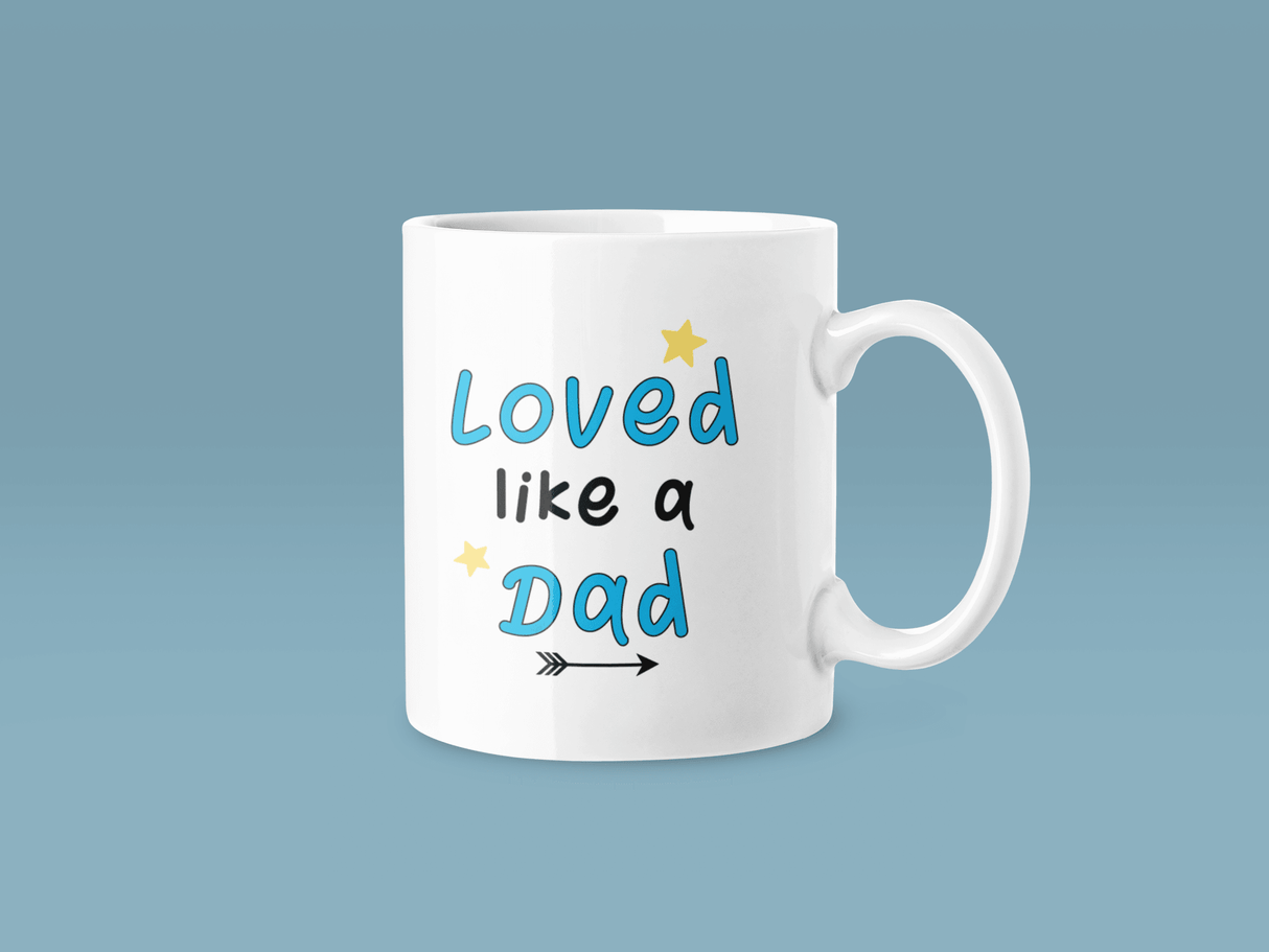 Loved Like A Dad Fathers Day Collection by WinsterCreations™ Official Store - Vysn