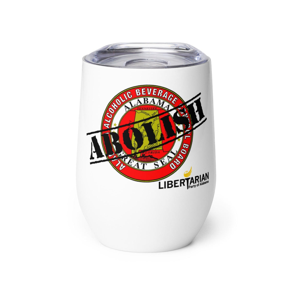 LP Alabama Abolish ABC Wine tumbler by Proud Libertarian - Vysn