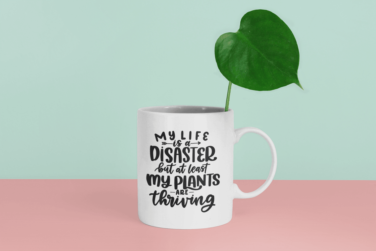 My Life Is A Disaster Plant Mom Mug by WinsterCreations™ Official Store - Vysn