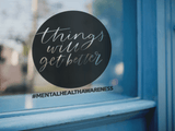 Things Will Get Better Mental Health Awareness Sticker by WinsterCreations™ Official Store - Vysn