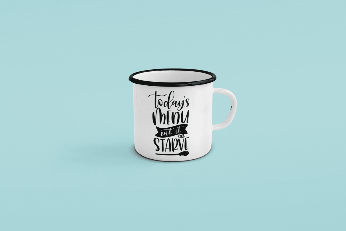 Todays Menu Eat It Or Starve Kitchen Mug by WinsterCreations™ Official Store - Vysn