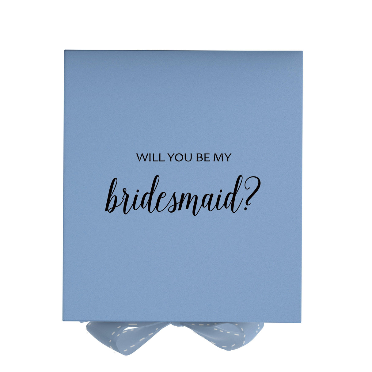 Will You Be My bridesmaid? Proposal Box Light Blue - No Border by Tshirt Unlimited - Vysn