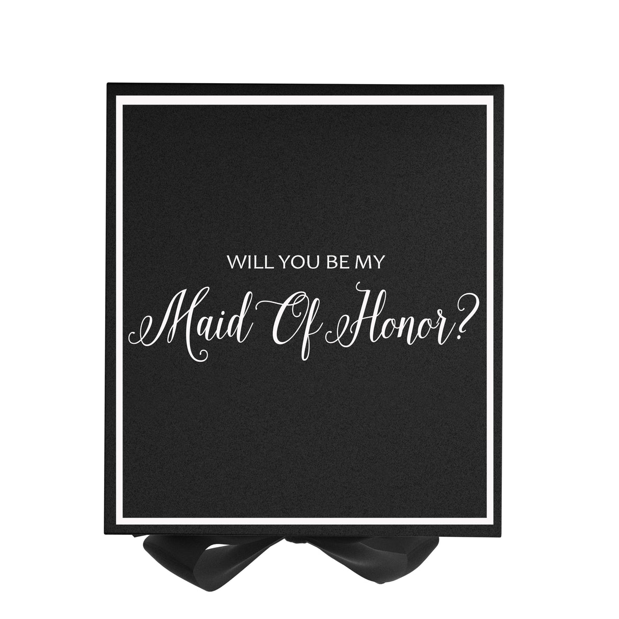 Will You Be My maid of honor? Proposal Box black - Border by Tshirt Unlimited - Vysn