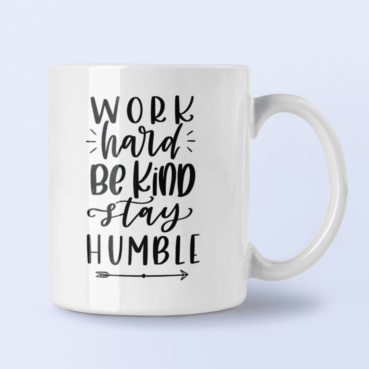 Work Hard Be Kind Stay Humble Inspirational Mug by WinsterCreations™ Official Store - Vysn